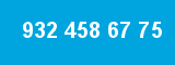 932 458 67 75